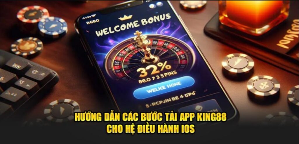 Quy trình tải app King88 siêu tốc về dòng máy Android & iOS
